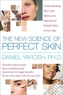 The New Science of Perfect Skin libro in lingua di Yarosh Daniel B.