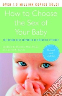 How to Choose the Sex of Your Baby libro in lingua di Shettles Landrum B., Rorvik David M.