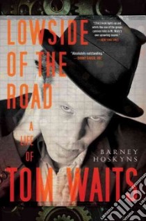 Lowside of the Road libro in lingua di Hoskyns Barney