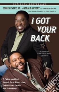 I Got Your Back libro in lingua di Levert Eddie Sr., Levert Gerald, Leflore Lyah Beth