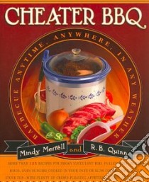 Cheater BBQ libro in lingua di Merrell Mindy, Quinn R. B.