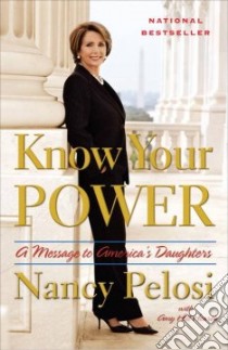 Know Your Power libro in lingua di Pelosi Nancy, Hearth Amy Hill