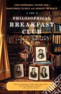 The Philosophical Breakfast Club libro in lingua di Snyder Laura J.