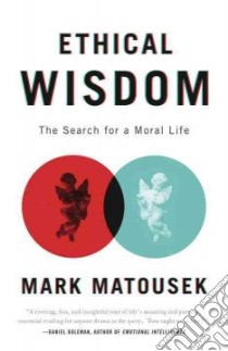 Ethical Wisdom libro in lingua di Matousek Mark