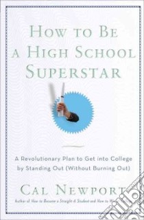 How to Be a High School Superstar libro in lingua di Newport Cal