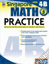 Singapore Math Practice, Level 4B libro in lingua di Not Available (NA)