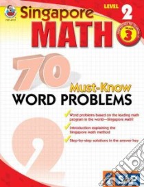 Singapore Math 70 Must-Know Word Problems, Level 2 libro in lingua di Not Available (NA)
