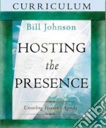 Hosting the Presence libro in lingua di Johnson Bill