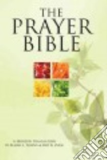 The Prayer Bible libro in lingua di Towns Elmer L. (CON), Zuck Roy B. (CON)