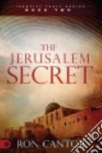 The Jerusalem Secret libro in lingua di Cantor Ron