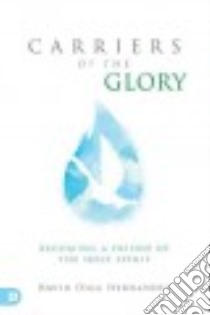 Carriers of the Glory libro in lingua di Hernandez David Diga