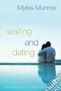 Waiting And Dating libro in lingua di Munroe Myles
