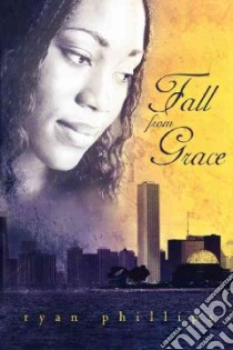 Fall from Grace libro in lingua di Phillips Ryan