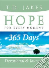 Hope for Every Moment Devotional & Journal libro in lingua di Jakes T. D.