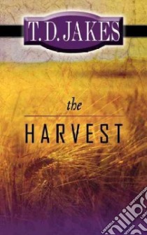 The Harvest libro in lingua di Jakes T. D.