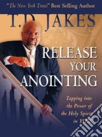 Release Your Anointing libro in lingua di Jakes T. D.