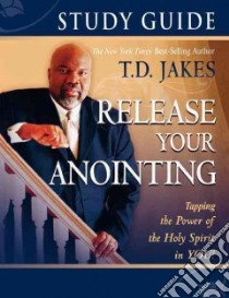 Release Your Anointing libro in lingua di Jakes T. D.