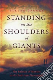 Standing on the Shoulders of Giants libro in lingua di Brooks Steven