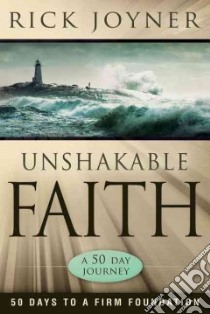 Unshakable Faith libro in lingua di Joyner Rick