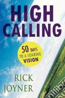 High Calling libro in lingua di Joyner Rick