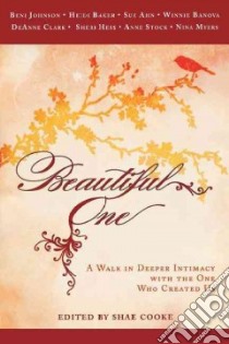 Beautiful One libro in lingua di Johnson Beni, Baker Heidi, Ahn Sue, Banova Winnie, Clark Deanne