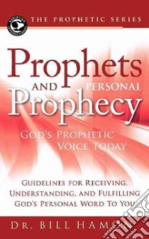 Prophets and Personal Prophecy libro in lingua di Hamon Bill