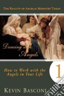 Dancing With Angels libro in lingua di Basconi Kevin