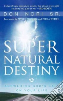 Supernatural Destiny libro in lingua di Nori Don Sr.