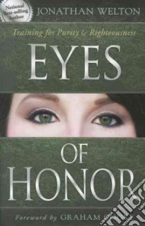 Eyes of Honor libro in lingua di Welton Jonathan, Cooke Graham (FRW)