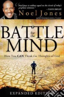 Battle for the Mind libro in lingua di Jones Noel, Land Georgianna Dr.