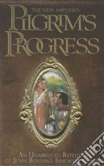 The New Amplified Pilgrim's Progress libro in lingua di Pappas James Jr. (ADP)