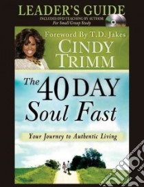 The 40 Day Soul Fast libro in lingua di Trimm Cindy, Jakes T. D. (FRW)
