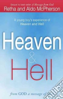 Heaven & Hell libro in lingua di Mcpherson Retha, Mcpherson Aldo
