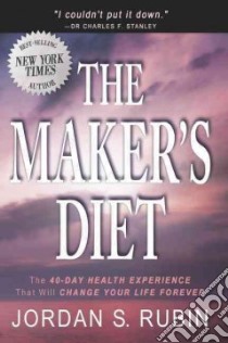 The Maker's Diet libro in lingua di Rubin Jordan S.