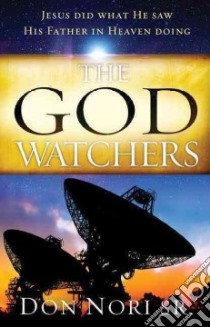 The God Watchers libro in lingua di Nori Don