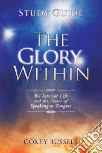 The Glory Within libro in lingua di Russell Corey