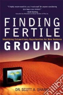 Finding Fertile Ground libro in lingua di Shane Scott A.