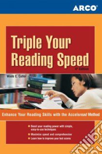 Triple Your Reading Speed libro in lingua di Cutler Wade E.