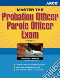 ARCO Master the Probation Officer/Parole Officer Exam libro in lingua di Not Available (NA)