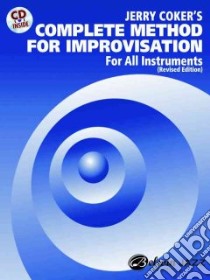 Jerry Coker's Complete Method for Improvisation libro in lingua di Coker Jerry