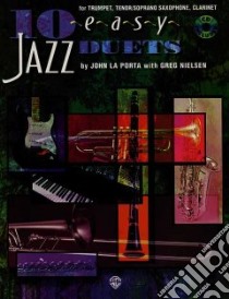 10 Easy Jazz Duets, B-flat Edition libro in lingua di Porta John (COP), Nielsen Greg (COP)