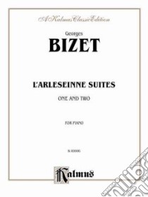 Bizet L'Arlesienne Suites libro in lingua di Bizet Georges (COP)