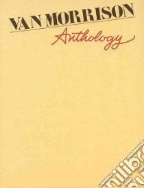 Van Morrison Anthology libro in lingua di Morrison Van