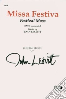 Missa Festiva/ Festival Mass libro in lingua di Leavitt John (COP)