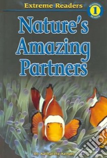 Nature's Amazing Partners libro in lingua di Kenah Katharine