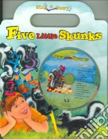 Five Little Skunks libro in lingua di Adams Gloria, Collier-Morales Roberta (ILT)