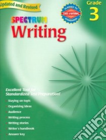 Spectrum Writing, Grade 3 libro in lingua di Not Available (NA)