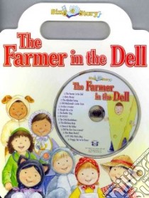 The Farmer in the Dell libro in lingua di Thompson Kim Mitzo (ADP), Hilderbrand Karen Mitzo, Roberts Gillian (ILT)