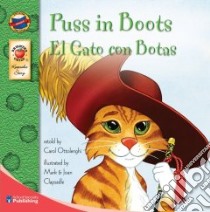 El Gato Con Botas/ Puss in Boots libro in lingua di Ottolenghi Carol (RTL), Clapsadle Mark (ILT), Clapsadle Joan (ILT)