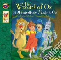 El Mago De Oz / the Wizard of Oz libro in lingua di Ottolenghi Carol (RTL), Talbot Jim (ILT)